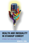 Sean M. Viña - Health and Inequality in Standup Comedy