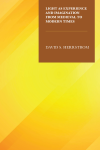 David S. Herrstrom - Light As Experience and Imagination from Medieval to Modern Times