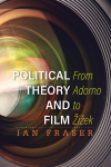 Ian Fraser - Political Theory and Film