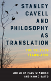 Paul Standish, Naoko Saito - Stanley Cavell and Philosophy as Translation