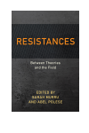 Sarah Murru, Abel Polese - Resistances