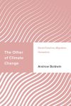 Andrew Baldwin - The Other of Climate Change