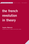 Sophie Wahnich - The French Revolution in Theory