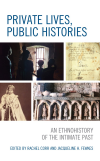 Jacqueline Fewkes, Rachel Corr - Private Lives, Public Histories