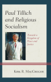 Kirk R. MacGregor - Paul Tillich and Religious Socialism