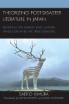Saeko Kimura - Theorizing Post-Disaster Literature in Japan