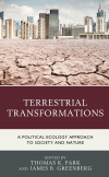 Thomas K. Park, James B. Greenberg - Terrestrial Transformations