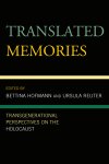 Ursula Reuter, Bettina Hofmann - Translated Memories