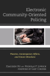 Xiaochen Hu, Nicholas P. Lovrich - Electronic Community-Oriented Policing