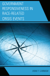 Vickie T. Carnegie - Government Responsiveness in Race-Related Crisis Events