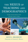 Boyd L. Bradbury - The Nexus of Teaching and Demographics