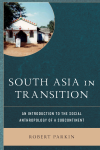 Robert Parkin - South Asia in Transition