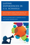 Margarita Jiménez-Silva, Janine Bempechat - Latinx Experiences in U. S. Schools