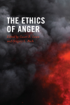 Court D. Lewis, Gregory L. Bock - The Ethics of Anger