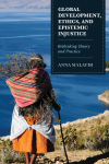 Anna Malavisi - Global Development, Ethics, and Epistemic Injustice