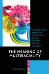 Aurora Chang - The Meaning of Multiraciality