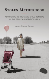 Anne Maree Payne - Stolen Motherhood