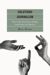 Bill Dodd - Solutions Journalism