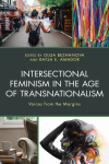 Olga Bezhanova, Raysa E. Amador - Intersectional Feminism in the Age of Transnationalism