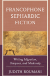 Judith Roumani - Francophone Sephardic Fiction