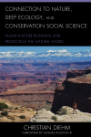 Christian Diehm - Connection to Nature, Deep Ecology, and Conservation Social Science