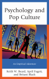 Keith W. Beard, April Fugett, Britani Black - Psychology and Pop Culture