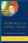 Todd C. Ream - Hesburgh of Notre Dame