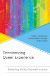 Emily Channell-Justice - Decolonizing Queer Experience