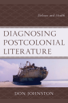 Don Johnston - Diagnosing Postcolonial Literature