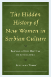 Svetlana Tomic - The Hidden History of New Women in Serbian Culture