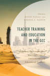 Naved Bakali, Nadeem A. Memon - Teacher Training and Education in the GCC