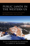 Kathleen M. Sullivan, James H. McDonald - Public Lands in the Western US
