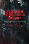 Shannon Frediani - Decolonizing Interreligious Education