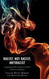 Leland Harper, Jennifer Kling - Racist, Not Racist, Antiracist