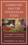 Anderson Bean - Communes and the Venezuelan State