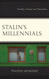 Tinatin Japaridze - Stalin's Millennials