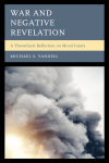 Michael S. Yandell - War and Negative Revelation