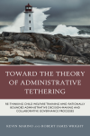 Kevin Marino, Robert James Wright - Toward the Theory of Administrative Tethering