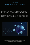 Jim A. Kuypers - Public Communication in the Time of COVID-19