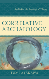 Fumi Arakawa - Correlative Archaeology