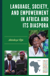Akinloyè Òjó - Language, Society, and Empowerment in Africa and Its Diaspora