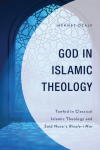 Mehmet Ozalp - God in Islamic Theology