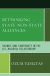 Ozum Yesiltas - Rethinking State-Non-State Alliances