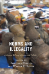 Cristiana Panella, Walter E. Little - Norms and Illegality