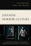 Fernando Gabriel Pagnoni Berns, Subashish Bhattacharjee, Ananya Saha - Japanese Horror Culture