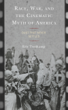 Eric Trenkamp - Race, War, and the Cinematic Myth of America