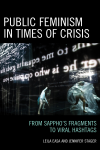 Leila Easa, Jennifer Stager - Public Feminism in Times of Crisis