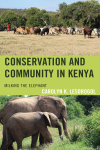 Carolyn K. Lesorogol - Conservation and Community in Kenya