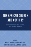 Martin Munyao, Joseph Muutuki, Patrick Musembi, Daniel Kaunga - The African Church and COVID-19