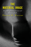 Donald H. Wacome - The Material Image